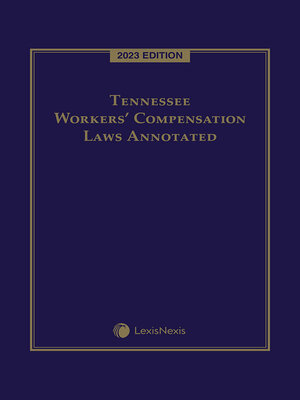 cover image of Tennessee Workers' Compensation Laws Annotated